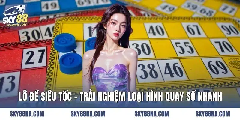 lô đề siêu tốc