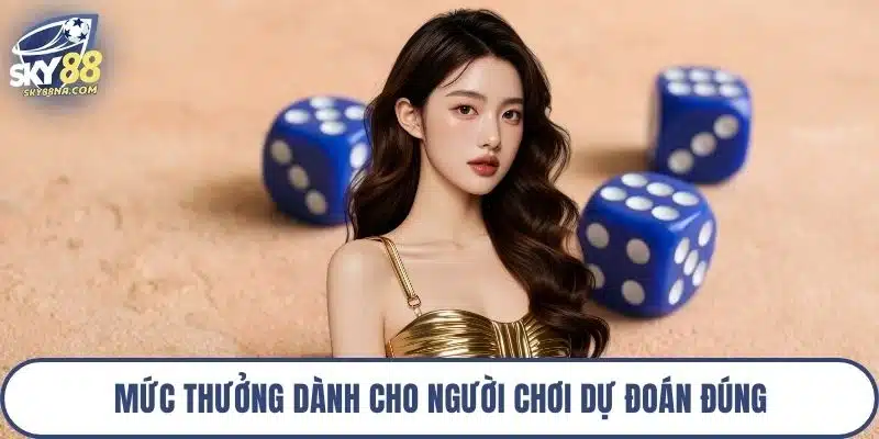 Mức thưởng dành cho người chơi dự đoán đúng