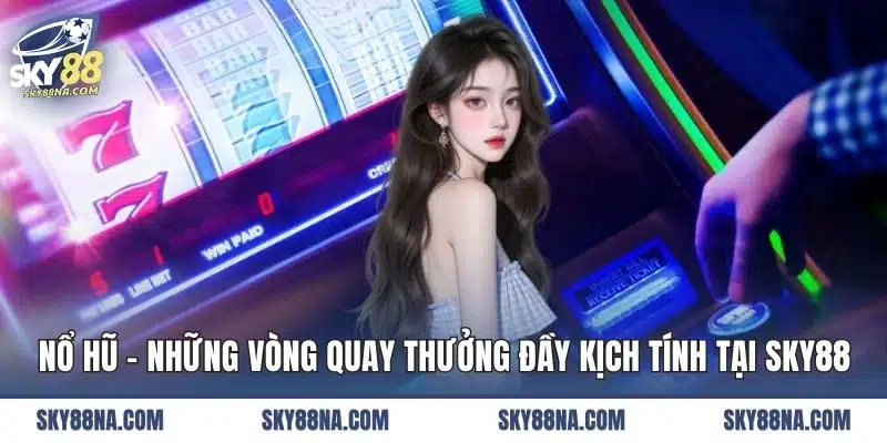 nổ hũ