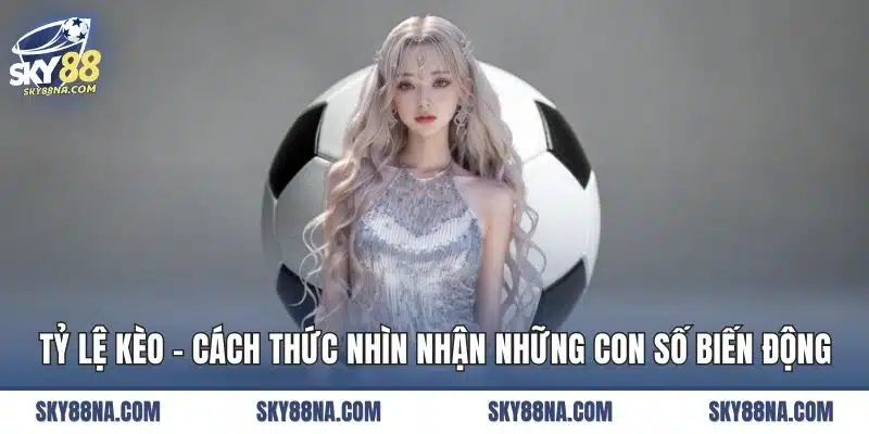 tỷ lệ kèo