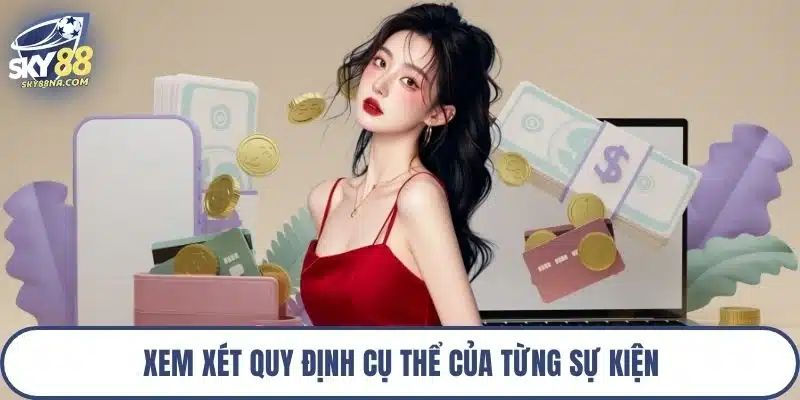 Xem xét quy định cụ thể của từng sự kiện